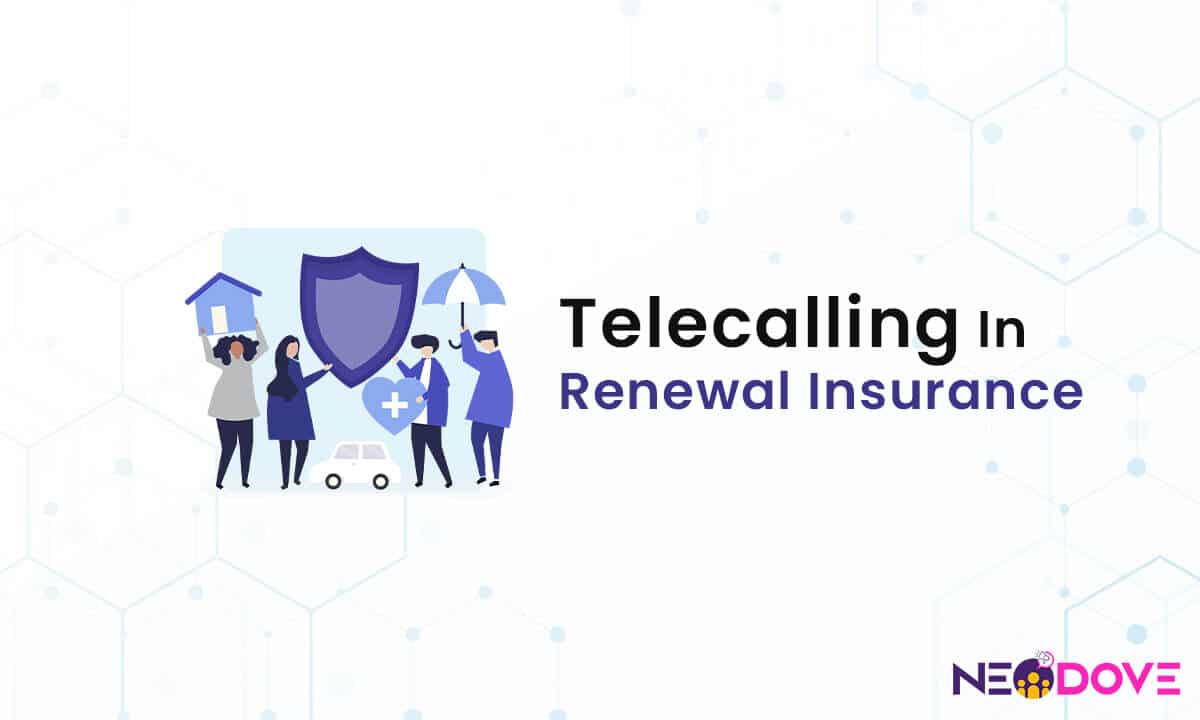 Telecalling in renewal insurance