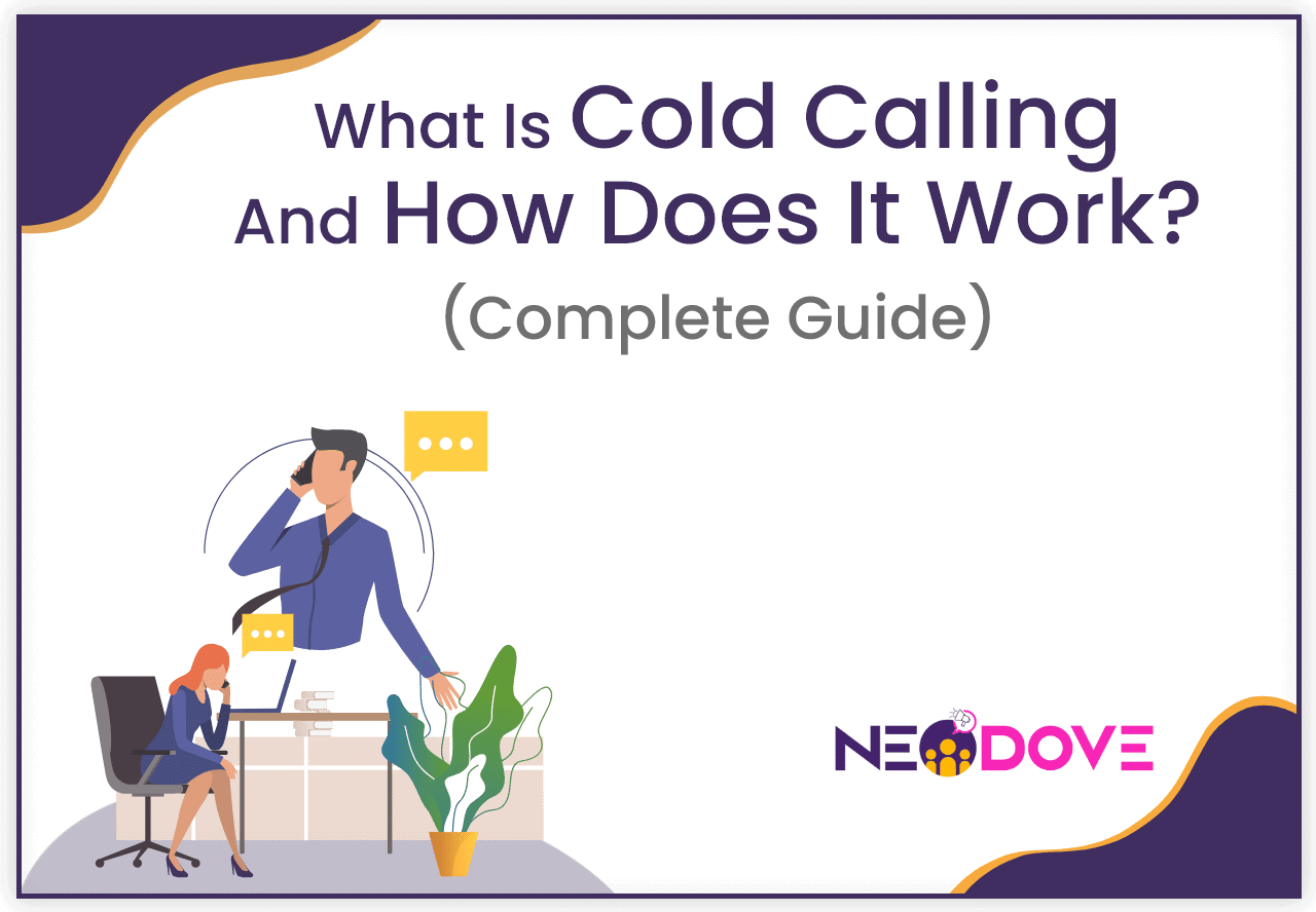 What is cold calling and how does it work_ (Complete Guide)