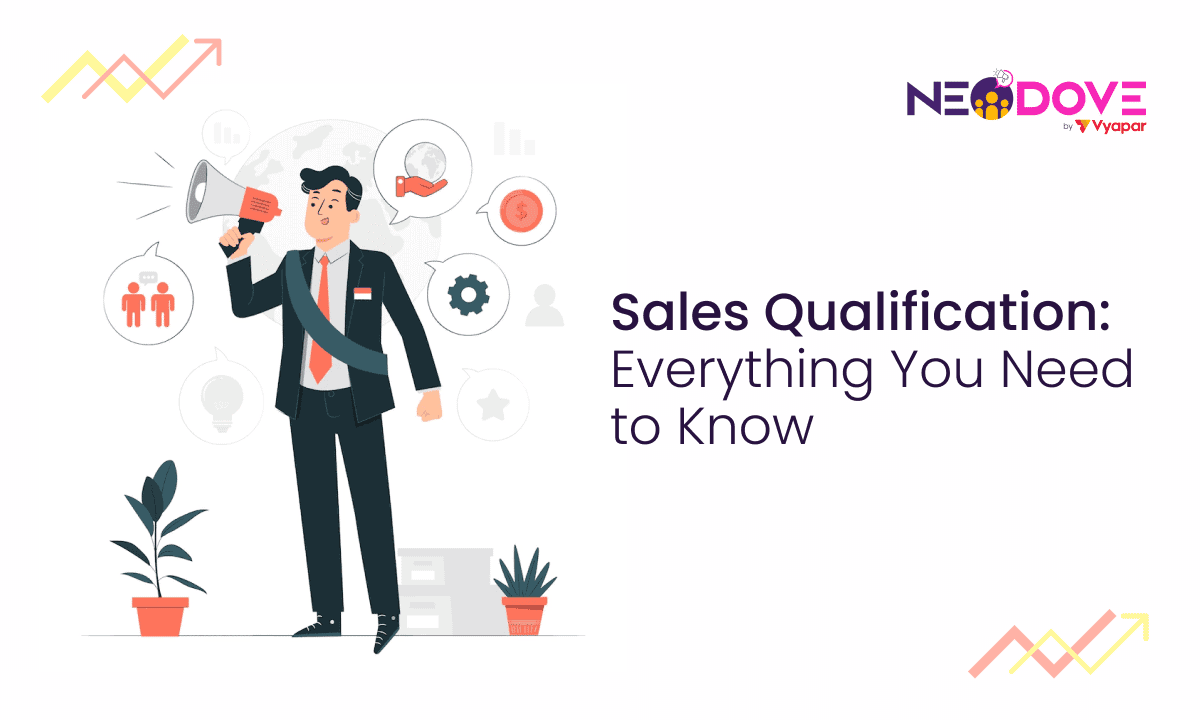 Sales Qualification Everything you need to know l NeoDove