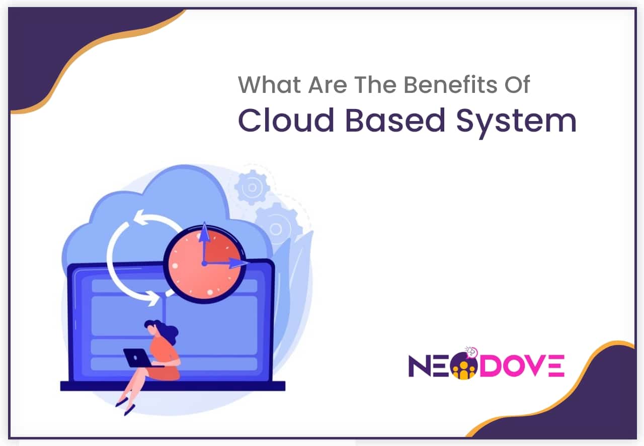 benefits of cloud based system