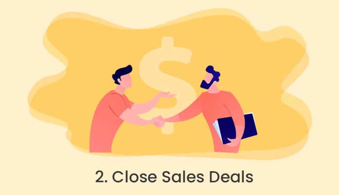 Close sales deals