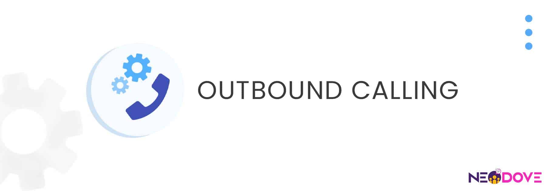 Outbound Calling