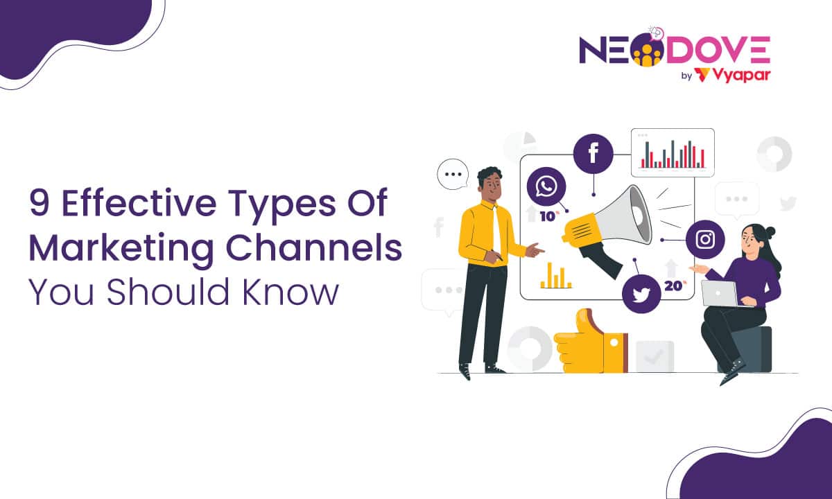 9 Effective Types Of Marketing Channels You Should Know l NeoDove