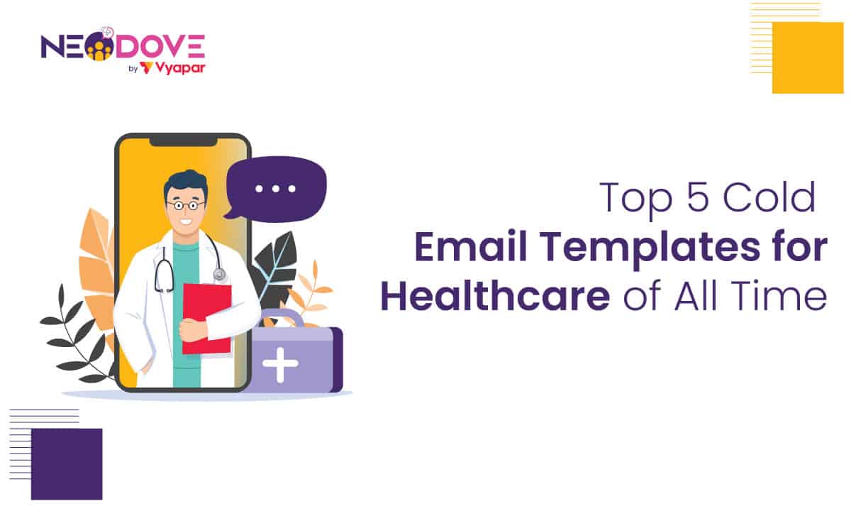 Top 5 Cold Email Templates for Healthcare of All Time l NeoDove