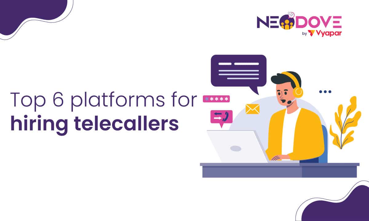 Top 6 Platforms For Hiring Telecallers l NeoDove