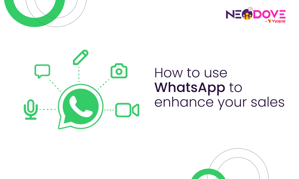 How to use WhatsApp to enhance your sales NeoDove