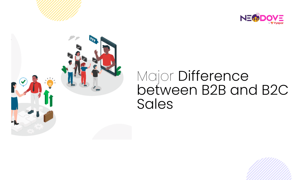 Major Difference Between B2B and B2C Sales l NeoDove