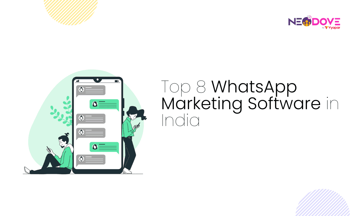 Top 8 Whatsapp Marketing Software in India.png