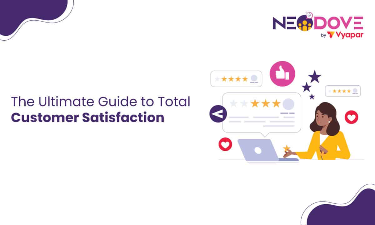 The Ultimate Guide to Total Customer Satisfaction l NeoDove