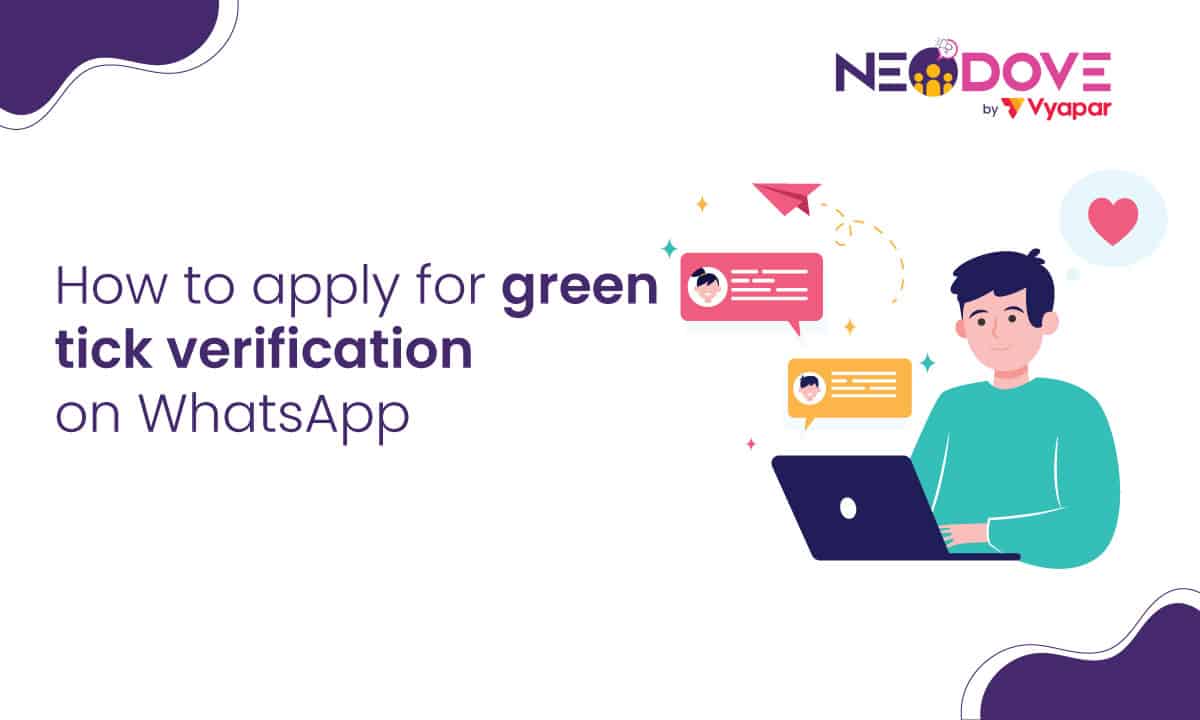 How to Apply for Green Tick Verification on WhatsApp l NeoDove