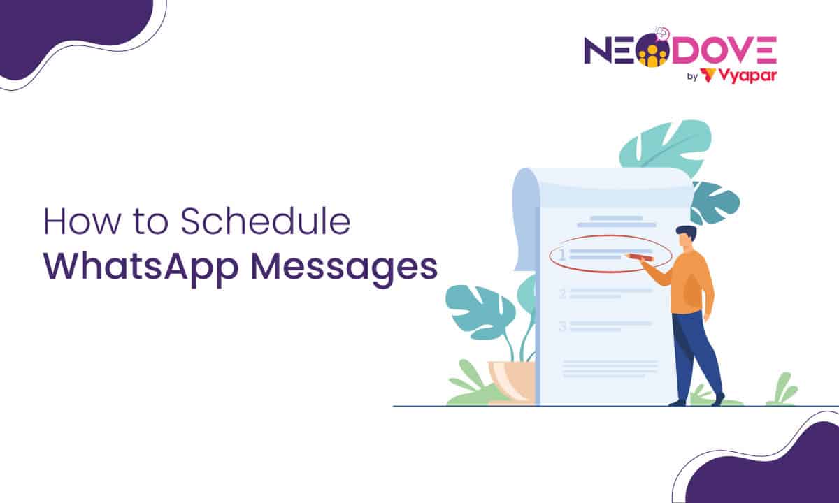 How to Scheduled Whatsapp Messages l NeoDove