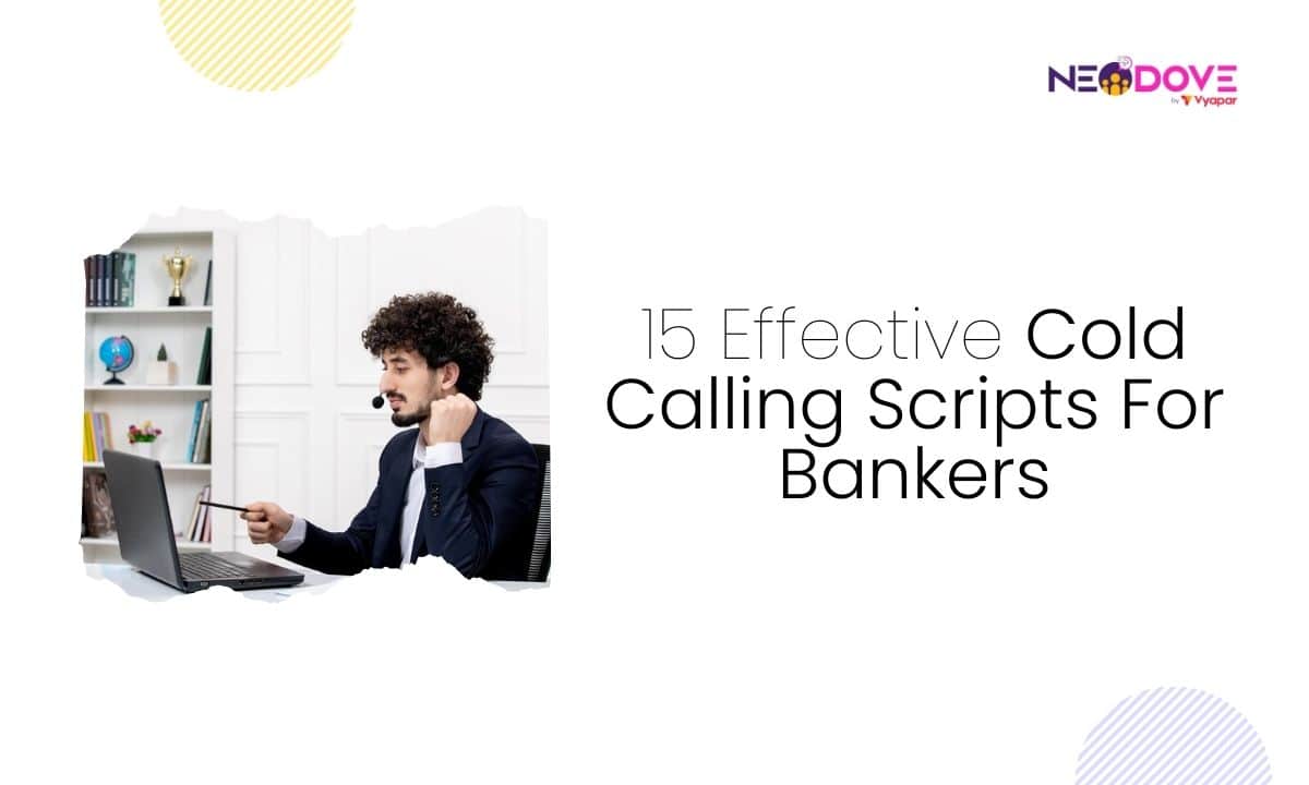 15 Effective Cold Calling Scripts For Bankers - NeoDove