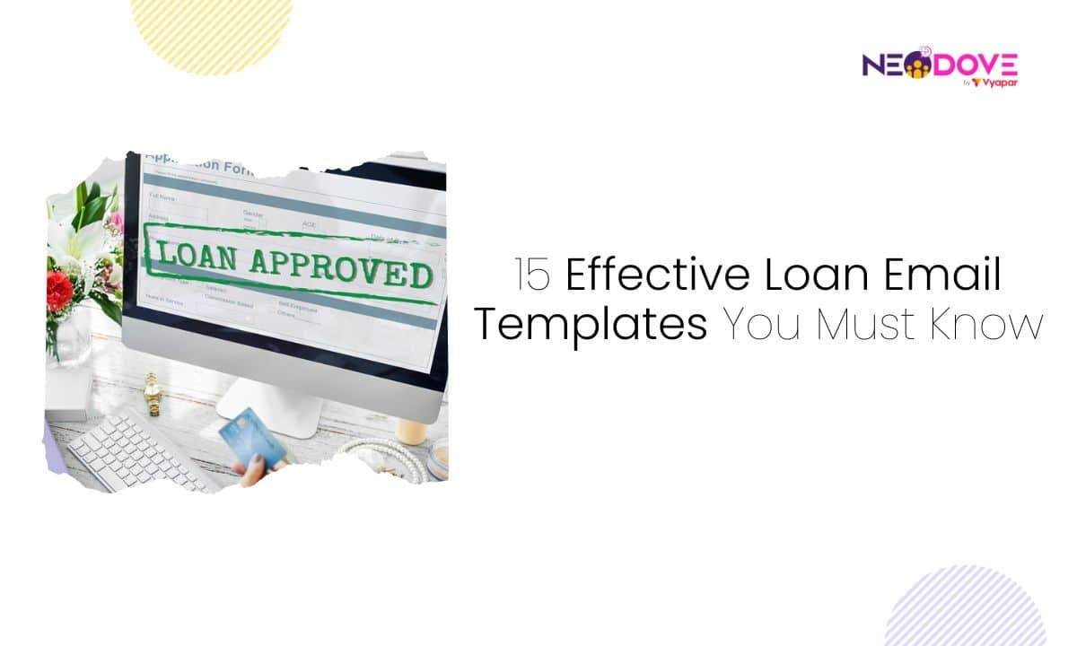 15 Effective Loan Email Templates You Must Know NeoDove
