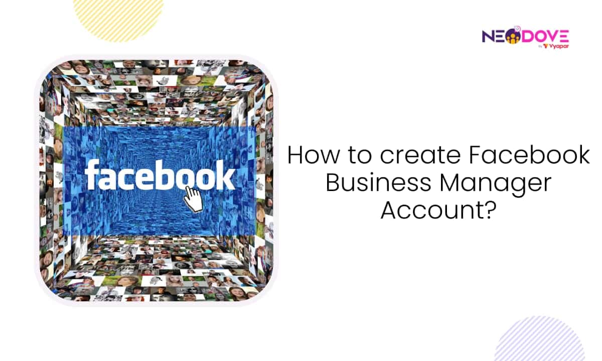 How to create Facebook Business Manager Account l NeoDove