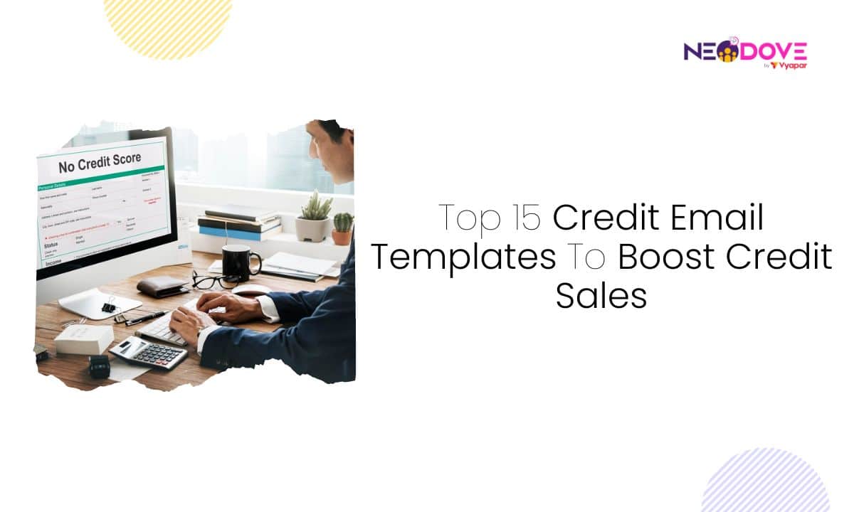 Top 15 Credit Email Templates To Boost Credit Sales - NeoDove