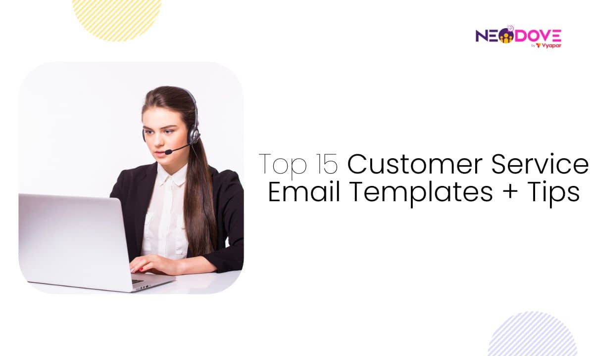Top 15 Customer Service Email Templates + Tips - NeoDove